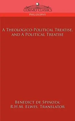 Eine theologisch-politische Abhandlung und eine politische Abhandlung - A Theologico-Political Treatise, and a Political Treatise