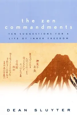 Die Zen-Gebote: Zehn Vorschläge für ein Leben in innerer Freiheit - The Zen Commandments: Ten Suggestions for a Life of Inner Freedom