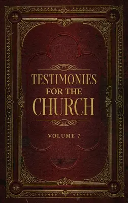 Zeugnisse für die Kirche Band 7 - Testimonies for the Church Volume 7