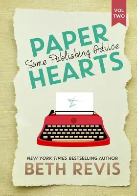 Paper Hearts, Band 2: Ratschläge für die Veröffentlichung - Paper Hearts, Volume 2: Some Publishing Advice