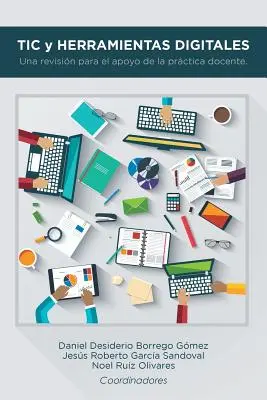 TIC y herramientas digitales: Una revisin para el apoyo de la prctica docente.