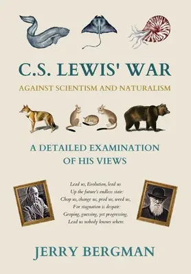 C. S. Lewis' Kampf gegen Wissenschaftlichkeit und Naturalismus: Eine detaillierte Untersuchung seiner Ansichten - C. S. Lewis' War Against Scientism and Naturalism: A Detailed Examination of His Views