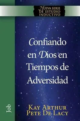 Confiando en Dios en Tiempos de Adversidad / Gottvertrauen in Zeiten des Unglücks / Trusting God in Times of Adversity - Confiando en Dios en Tiempos de Adversidad / Trusting God in Times of Adversity