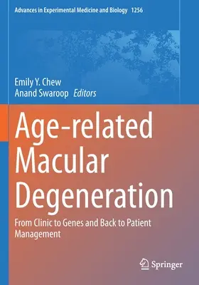 Altersbedingte Makuladegeneration: Von der Klinik zu den Genen und zurück zum Patientenmanagement - Age-Related Macular Degeneration: From Clinic to Genes and Back to Patient Management