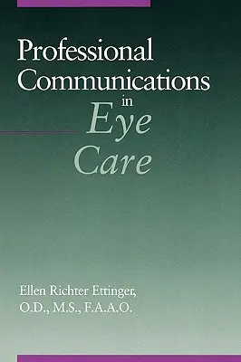 Professionelle Kommunikation in der Augenheilkunde - Professional Communications in Eye Care