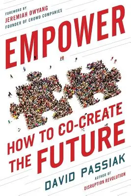 Ermächtigung: Wie Sie die Zukunft mitgestalten können - Empower: How to Co-Create the Future