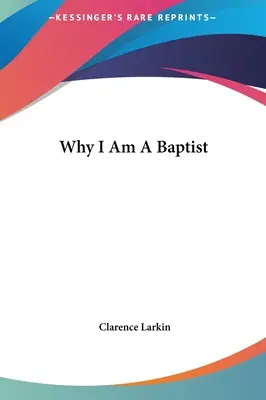 Warum ich ein Baptist bin - Why I Am A Baptist