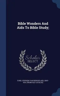 Bibelwunder und Hilfen zum Bibelstudium; - Bible Wonders And Aids To Bible Study;
