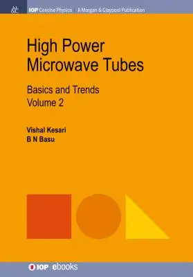 Hochleistungs-Mikrowellenröhren: Grundlagen und Trends, Band 2 - High Power Microwave Tubes: Basics and Trends, Volume 2