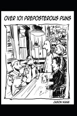 Über 101 absurde Wortspiele - Over 101 Preposterous Puns