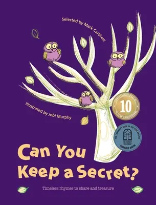 Kannst du ein Geheimnis bewahren? Zeitlose Reime zum Teilen und Schätzen - Can You Keep a Secret?: Timeless Rhymes to Share and Treasure