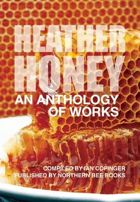 HEATHER HONEY - Eine Anthologie von Werken - HEATHER HONEY - An Anthology of Works