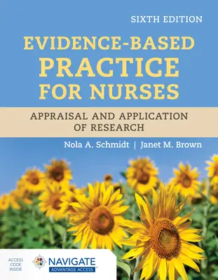 Evidenzbasierte Praxis für Pflegende: Bewertung und Anwendung von Forschungsergebnissen - Evidence-Based Practice for Nurses: Appraisal and Application of Research