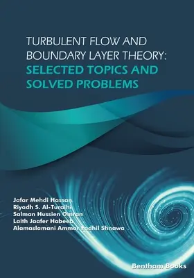 Turbulente Strömung und Grenzschichttheorie: Ausgewählte Themen und gelöste Probleme - Turbulent Flow and Boundary Layer Theory: Selected Topics and Solved Problems