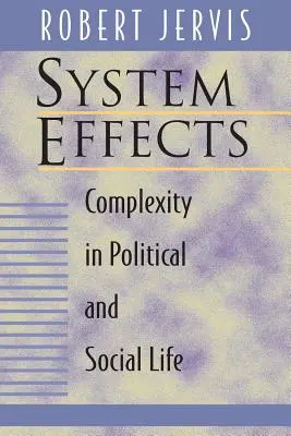 System-Effekte: Komplexität im politischen und sozialen Leben - System Effects: Complexity in Political and Social Life