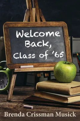 Willkommen zurück, Klasse von '65 - Welcome Back, Class of '65