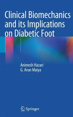 Klinische Biomechanik und ihre Implikationen für den diabetischen Fuß - Clinical Biomechanics and Its Implications on Diabetic Foot