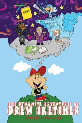 Die Dynamit-Abenteuer von Drew Sketcher - The Dynamite Adventures of Drew Sketcher
