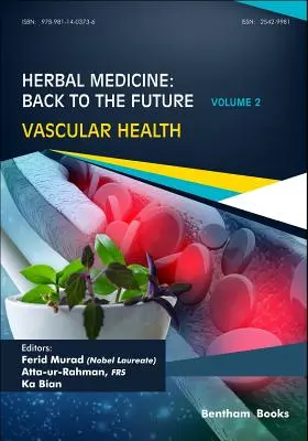 Kräutermedizin: Zurück in die Zukunft: Band 2, Vaskuläre Gesundheit - Herbal Medicine: Back to the Future: Volume 2, Vascular Health