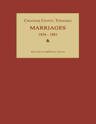 Cheatham County, Tennessee, Heiraten 1856-1881 - Cheatham County, Tennessee, Marriages 1856-1881