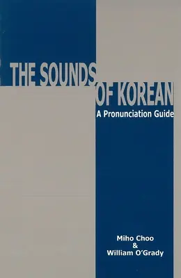 Die Klänge der koreanischen Sprache: Ein Leitfaden zur Aussprache - The Sounds of Korean: A Pronunciation Guide
