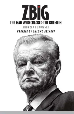 Zbig: Der Mann, der den Kreml knackte - Zbig: The Man Who Cracked the Kremlin