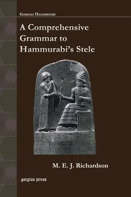 Umfassende Grammatik zu Hammurabis Stele - A Comprehensive Grammar to Hammurabi's Stele