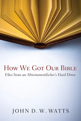 Wie wir unsere Bibel bekommen haben - How We Got Our Bible