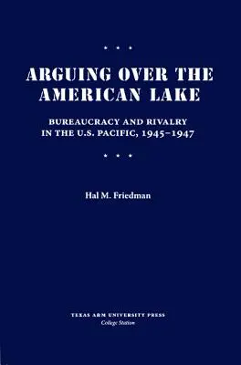 Der Streit um den amerikanischen See - Arguing Over the American Lake