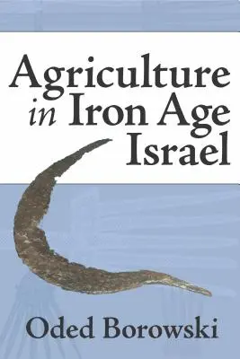 Landwirtschaft im Israel der Eisenzeit - Agriculture in Iron Age Israel