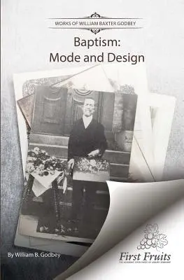 Die Taufe: Modus und Gestaltung - Baptism: Mode and Design