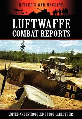 Gefechtsberichte der Luftwaffe - Luftwaffe Combat Reports