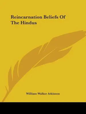 Der Reinkarnationsglaube der Hindus - Reincarnation Beliefs Of The Hindus