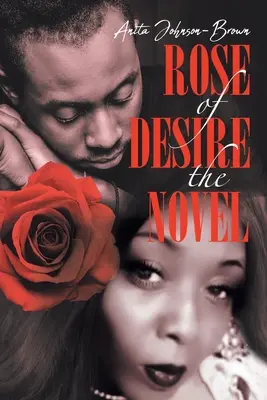 Rose der Sehnsucht - der Roman - Rose of Desire the Novel