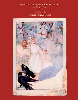 Hans Andersen's Fairy Tales - Illustriert von Anne Anderson - Teil I - Hans Andersen's Fairy Tales - Illustrated by Anne Anderson - Part I