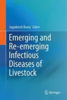 Neu auftretende und wieder auftauchende Infektionskrankheiten bei Nutztieren - Emerging and Re-Emerging Infectious Diseases of Livestock