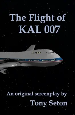 Der Flug von KAL 007 - The Flight of KAL 007