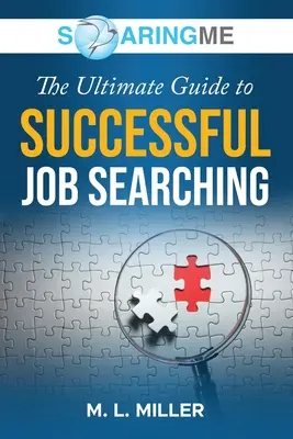 SoaringME Der ultimative Leitfaden für eine erfolgreiche Stellensuche - SoaringME The Ultimate Guide to Successful Job Searching