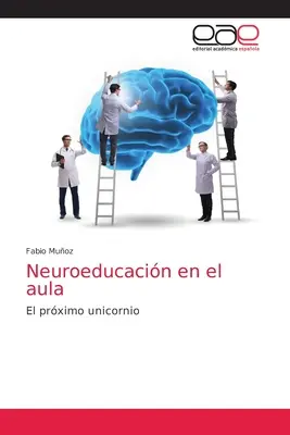 Neurodidaktik in der Schule - Neuroeducacin en el aula