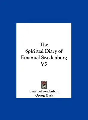 Das geistliche Tagebuch von Emanuel Swedenborg V5 - The Spiritual Diary of Emanuel Swedenborg V5