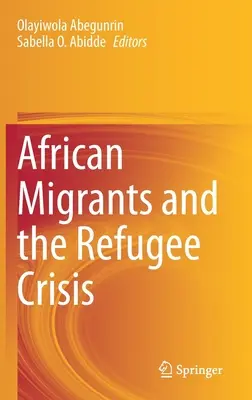 Afrikanische Migranten und die Flüchtlingskrise - African Migrants and the Refugee Crisis