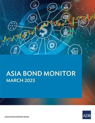 Asia Bond Monitor - März 2023 - Asia Bond Monitor - March 2023