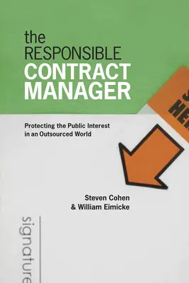 Der verantwortungsvolle Vertragsmanager: Der Schutz des öffentlichen Interesses in einer ausgelagerten Welt - The Responsible Contract Manager: Protecting the Public Interest in an Outsourced World