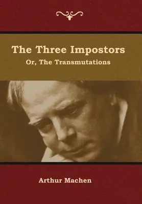 Die drei Hochstapler oder Die Verwandlungen - The Three Impostors; or, The Transmutations