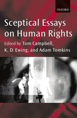 Skeptische Aufsätze über Menschenrechte P/B Edn. - Sceptical Essays on Human Rights P/B Edn.