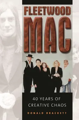 Fleetwood Mac: 40 Jahre kreatives Chaos - Fleetwood Mac: 40 Years of Creative Chaos