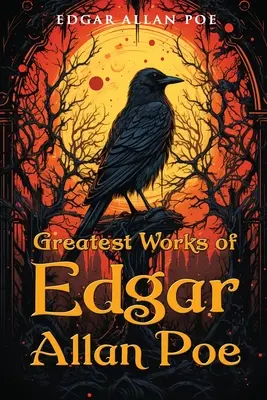 Größte Werke von Edgar Allan Poe - Greatest Works of Edgar Allan Poe