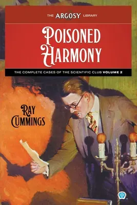 Vergiftete Harmonie: Die vollständigen Fälle des Scientific Club, Band 2 - Poisoned Harmony: The Complete Cases of the Scientific Club, Volume 2