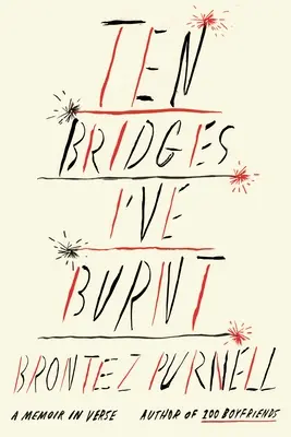 Zehn Brücken, die ich verbrannt habe: Memoiren in Versen - Ten Bridges I've Burnt: A Memoir in Verse