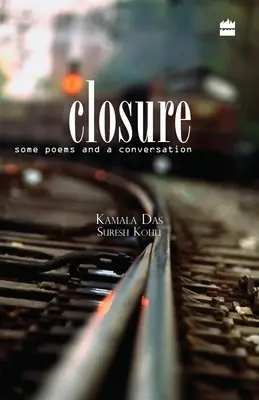 Closure - Einige Gedichte und ein Gespräch - Closure - Some Poems and a Conversation